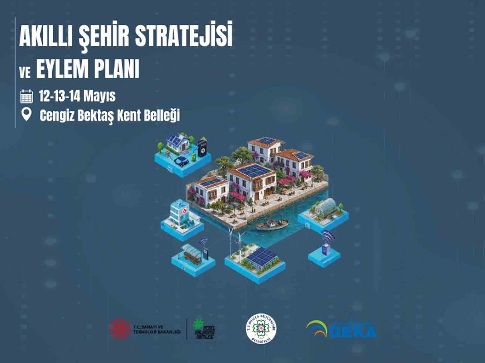 Akıllı Şehir Stratejisi ile Yeşil ve Dijital Dönüşüm Projesi Başlıyor